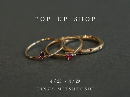 4/23~4/29 POP UP SHOP 開催　＠銀座三越
