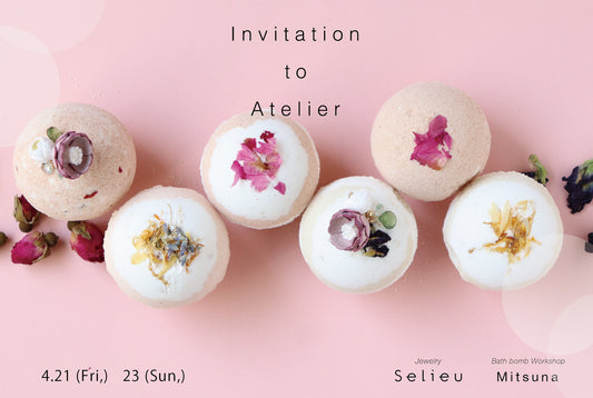 INVITATION TO ATELIER 4/21(金) 4/23(日) 開催