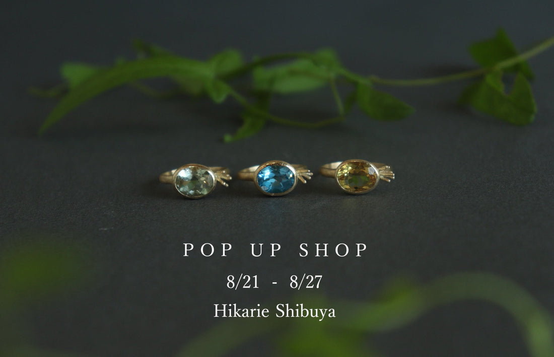 8/21~8/27 POP UP SHOP 開催　＠渋谷ヒカリエ1F