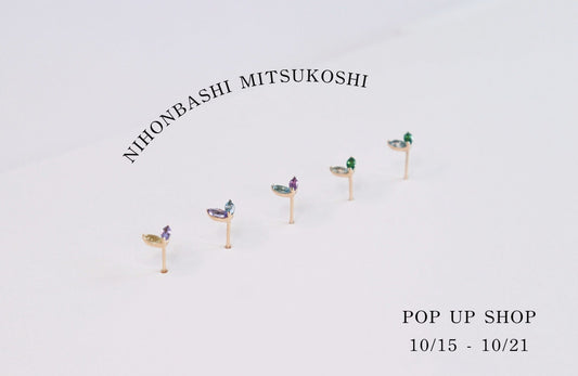 10/15~10/21 POP UP SHOP 開催　＠日本橋三越